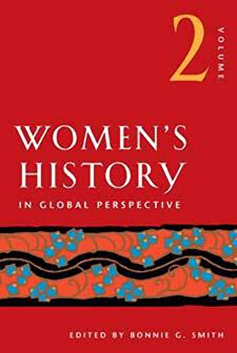 Women's History: In Global Perspective Volume 2