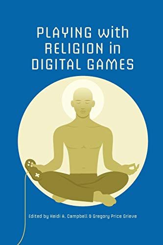Playing with Religion in Digital Games (Paperback or Softback)