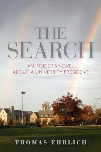 The Search: An Insider's Novel about a University President (Well House Books)
The Search: An Insider's Novel about a University President (Well House Books)