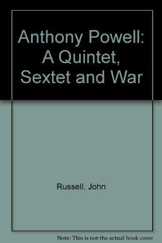 Anthony Powell, A Quintet, Sextet and War