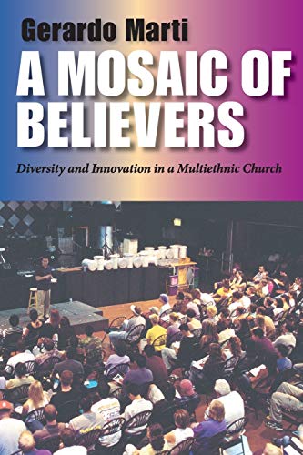 A Mosaic of Believers: Diversity and Innovation in a Multiethnic Church