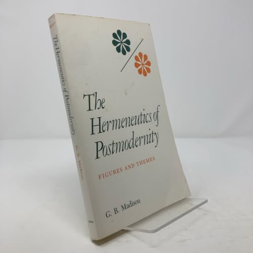 Hermeneutics of Postmodernity: Figures and Themes (Studies in Phenomenology and Existential Philosophy)
Hermeneutics of Postmodernity: Figures and Themes (Studies in Phenomenology and Existential Philosophy)
