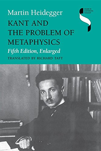 Kant and the Problem of Metaphysics, Fifth Edition, Enlarged (Studies in Continental Thought)
Kant and the Problem of Metaphysics, Fifth Edition, Enlarged (Studies in Continental Thought)