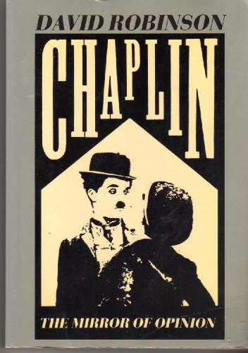 Chaplin: The Mirror of Opinion