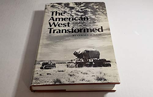 American West Transformed, The: The Impact of the Second World War