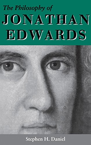 The Philosophy of Jonathan Edwards: A Study in Divine Semiotics (Indiana Series in the Philosophy of Religion)
The Philosophy of Jonathan Edwards: A Study in Divine Semiotics (Indiana Series in the Philosophy of Religion)