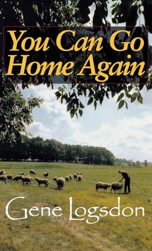 You Can Go Home Again: Adventures of a Contrary Life (Farming Biography)