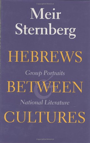 Hebrews Between Cultures: Group Portraits & National Literature.