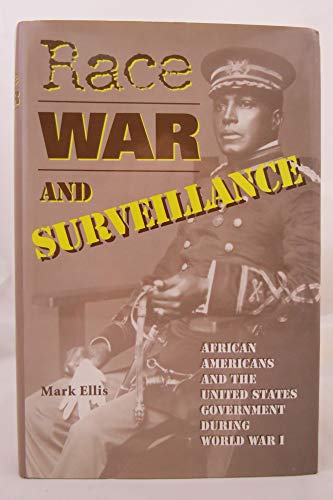 Race, War, and Surveillance: African Americans and the United States