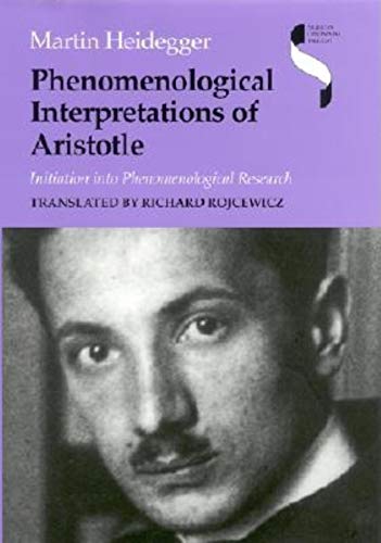 Phenomenological Interpretations of Aristotle: Initiation into Phenomenological Research
Phenomenological Interpretations of Aristotle: Initiation into Phenomenological Research