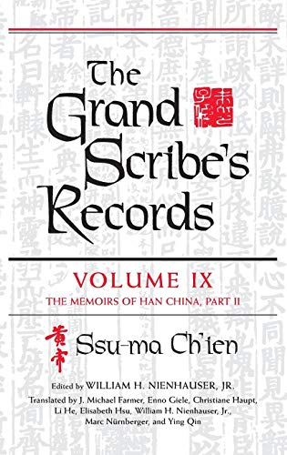 The Grand Scribe's Records, Volume IX: The Memoirs of Han China, Part II