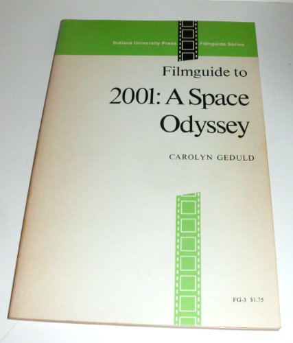 Filmguide to 2001: A Space Odyssey (Filmguide Series)