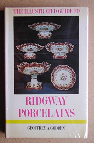 An Illustrated Guide to Ridgway Porcelains.