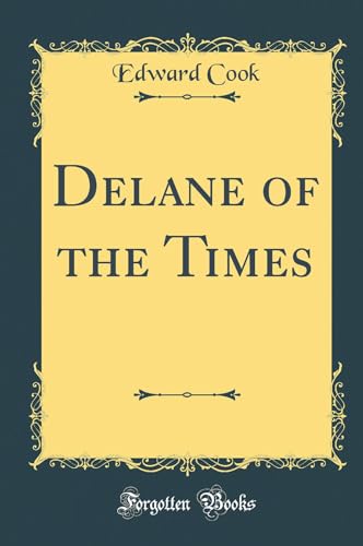 ISBN 9780260125279 product image for Delane of the Times (Classic Reprint) (Hardback) | upcitemdb.com