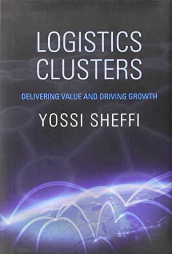 Logistics Clusters: Delivering Value and Driving Growth