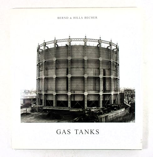 Gas Tanks by Hilla Becher and Bernd Becher (1993, Hardcover)