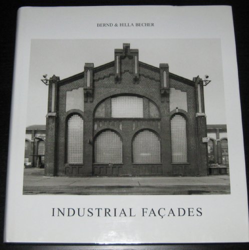 Industrial Facades - First Edition by Bernd Becher -1995