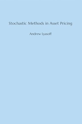 Stochastic Methods in Asset Pricing (The MIT Press)