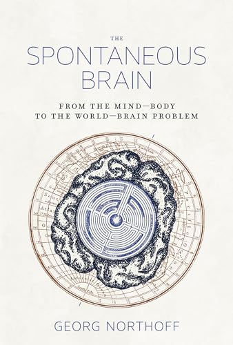 Spontaneous Brain : From the Mind-Body to the World-Brain Problem