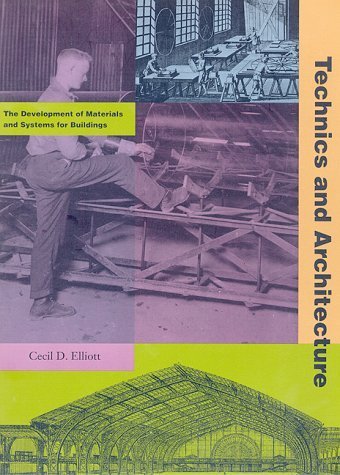 TECHNICS AND ARCHITECTURE: THE DEVELOPMENT OF MATERIALS AND SYSTEMS FOR BUILDINGS