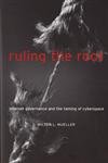Ruling the Root: Internet Governance and the Taming of Cyberspace