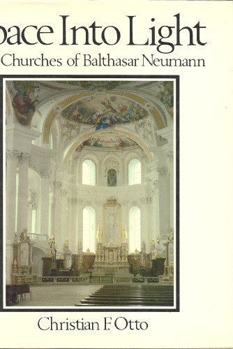 Space in to Light: The Churches of Balthasar Newmann