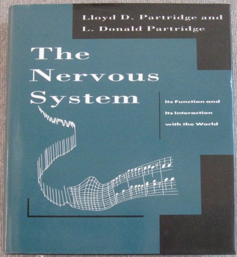 NERVOUS SYSTEM: Its Function and Its Interaction with the World
