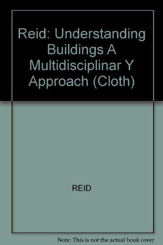 Understanding Buildings : A Multidisciplinary Approach