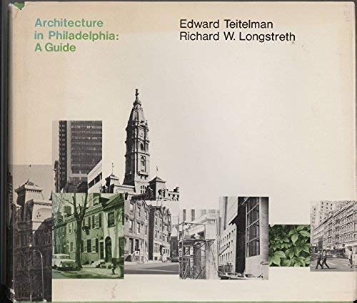 Architecture in Philadelphia: A Guide