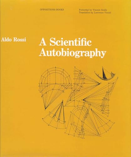A Scientific Autobiography, reissue (Oppositions Books)