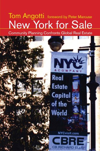 New York for Sale: Community Planning Confronts Global Real Estate (Urban and Industrial Environm...