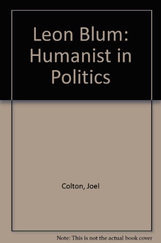 Léon Blum : Humanist in Politics