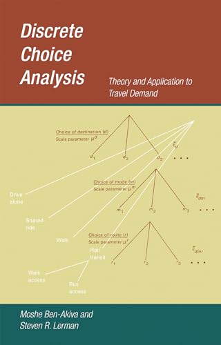 Discrete Choice Analysis: Theory and Application to Travel Demand (Transportation Studies)