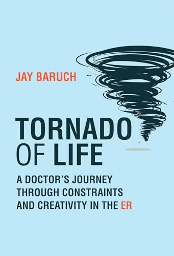 Tornado of Life: A Doctor's Journey Through Constraints and Creativity in the ER
Tornado of Life: A Doctor's Journey Through Constraints and Creativity in the ER