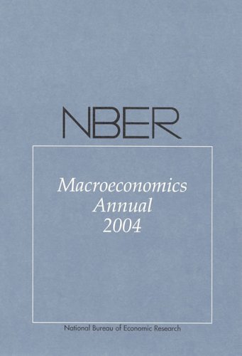 NBER (National Bureau of Economic Research) - No. 19, 2004: Macroeconomics Annual 2004