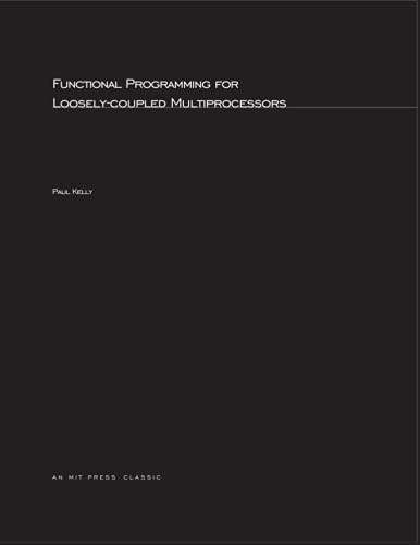 Functional Programming for Loosely-Coupled Multiprocessors