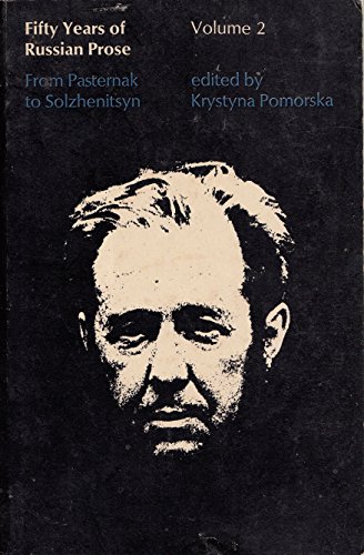 Fifty Years of Russian Prose: From Pasternak to Solzhenitsyn : Volume 2