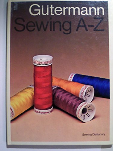 Gutermann Sewing A-Z