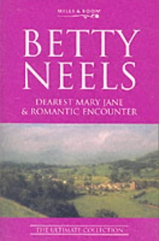 AND "Romantic Encounter" (Betty Neels: The Ultimate Collection)