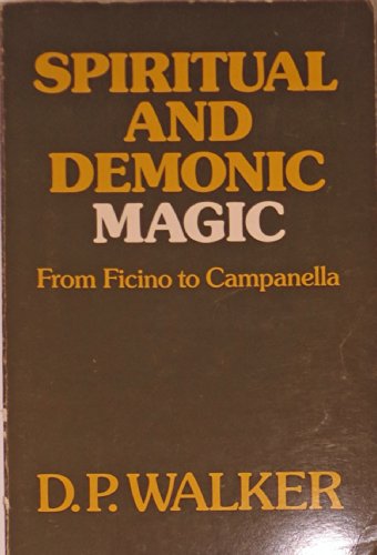 Spiritual and Demonic Magic: From Ficino to Campanella