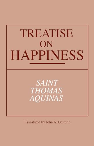 Treatise on Happiness (Notre Dame Series in Great Books)