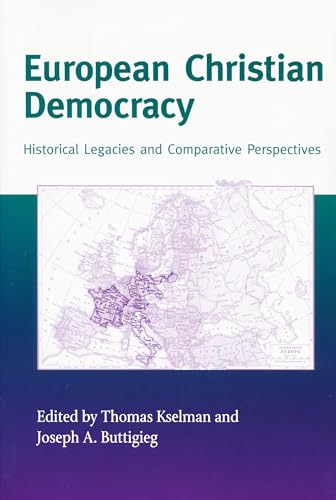 European Christian Democracy : Historical Legacies and Comparative Perspectives