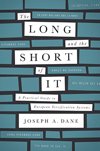 The Long and the Short of It: A Practical Guide to European Versification Systems
The Long and the Short of It: A Practical Guide to European Versification Systems
