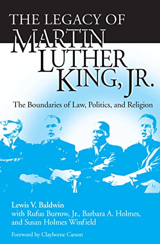 The Legacy of Martin Luther King, Jr. : The Boundaries of Law, Politics, and Religion
The Legacy of Martin Luther King, Jr. : The Boundaries of Law, Politics, and Religion