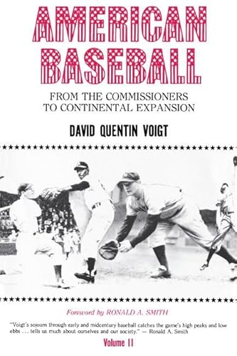 American Baseball. Vol. 2: From the Commissioners to Continental Expansion