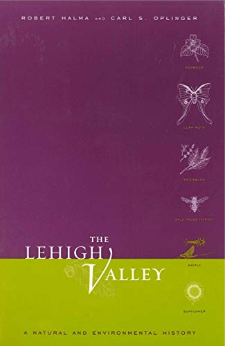 The Lehigh Valley: a Natural and Environmental History