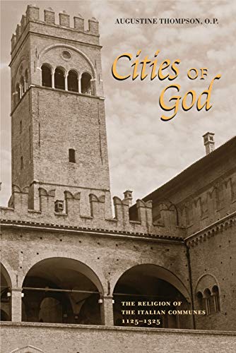 Cities of God. The religion of the Italian Communes 1125-1325.
