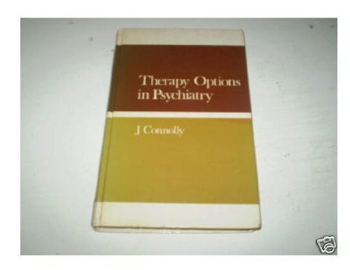 Therapy Options in Psychiatry.