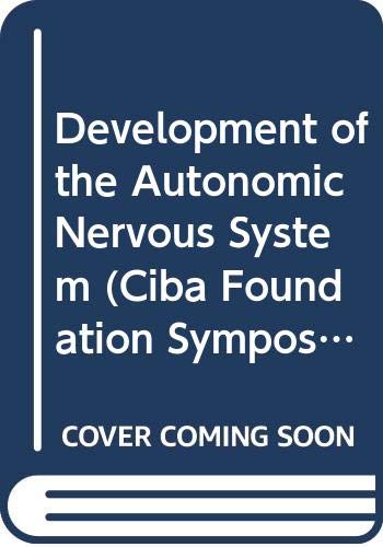 Development of the Autonomic Nervous System (Ciba Foundation Symposium)