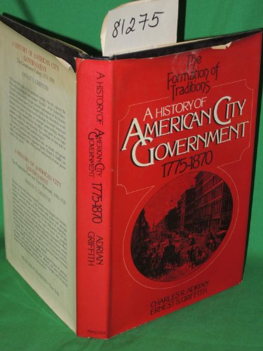 a history of american city government 1775-1870,inscribed